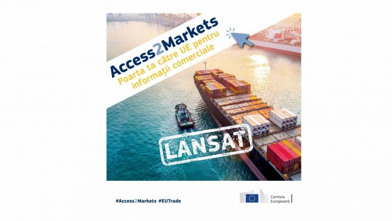 Access2Markets: portal pentru comerț lansat de Comisia Europeană